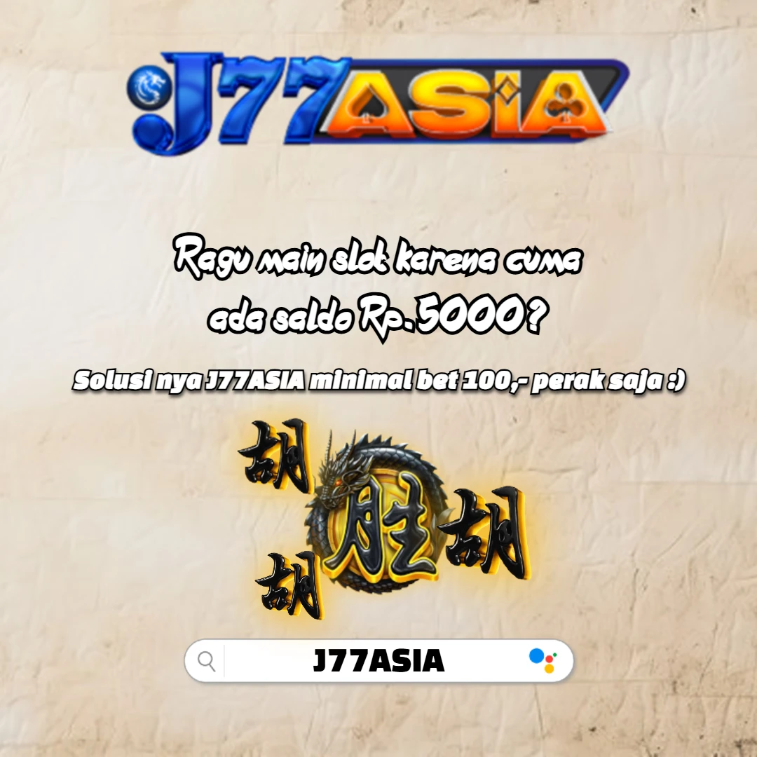 J77ASIA 🌌 Situs Slot minimal bet 100 200 perak Hari ini